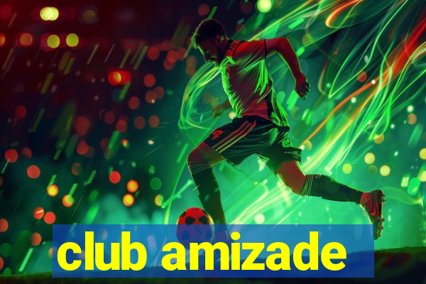 club amizade